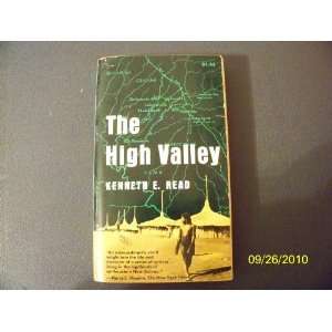  The High Valley [Paperback]: Kenneth E. Read: Books