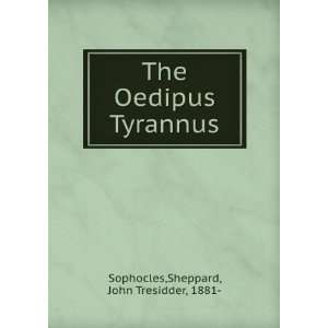   The Oedipus Tyrannus Sheppard, John Tresidder, 1881  Sophocles Books