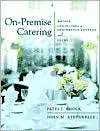 On Premise Catering Hotels, Convention & Conference Centers, and 