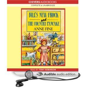 Bills New Frock & The Country Pancake [Unabridged] [Audible Audio 