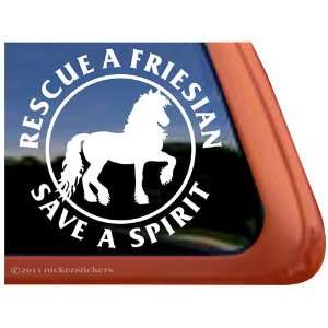 Rescue a Friesian, Save a Spirit   Horse Trailer Vinyl Window Decal