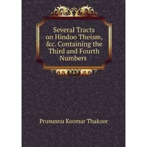 Several Tracts on Hindoo Theism, &c. Containing the Third and Fourth 