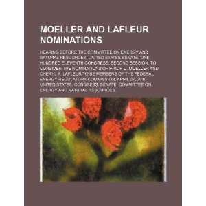  Moeller and LaFleur nominations hearing before the 