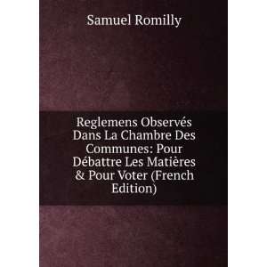   battre Les MatiÃ¨res & Pour Voter (French Edition) Samuel Romilly
