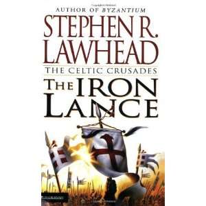   Lance (The Celtic Crusades #1) [Paperback] Stephen R. Lawhead Books