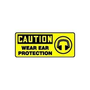  CAUTION WEAR EAR PROTECTION (W/GRAPHIC) 7 x 17 Plastic 