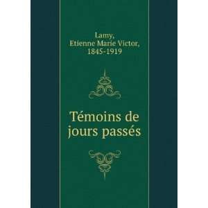   passÃ©s Etienne Marie Victor, 1845 1919 Lamy  Books