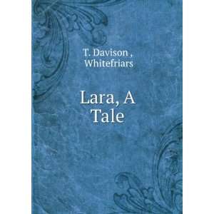  Lara, A Tale Whitefriars T. Davison  Books