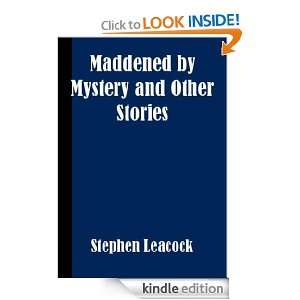   Mystery and Other Stories Stephen Leacock  Kindle Store