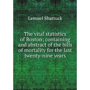   for the last twenty nine years Lemuel Shattuck  Books