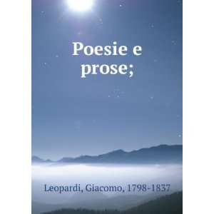  Poesie e prose; Giacomo, 1798 1837 Leopardi Books