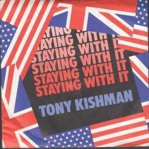   STAYING WITH IT 7 INCH (7 VINYL 45) UK RCA 1980 TONY KISHMAN Music