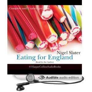  Eating for England The Delights and Eccentricities of the 