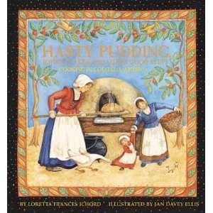   Hasty Pudding, Johnny Cakes [Paperback] Loretta Frances Ichord Books
