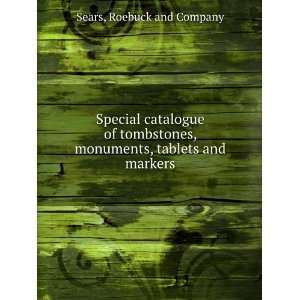  Special catalogue of tombstones, monuments, tablets and 