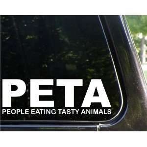   PETA   People Eating Tasty Animals funny decal / sticker: Automotive