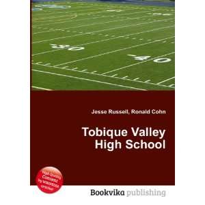 Tobique Valley High School: Ronald Cohn Jesse Russell:  