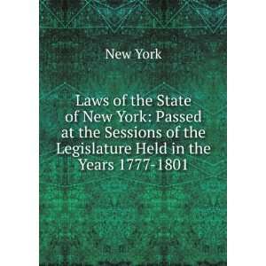 Laws of the State of New York Passed at the Sessions of the 