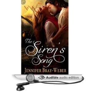  The Sirens Song (Audible Audio Edition): Jennifer Bray 