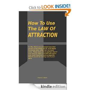 How To Use The LAW Of ATTRACTION Minerva G. Nesbitt  