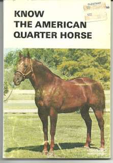 Know the American Quarter Horse Farnam Library 1971 book  
