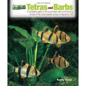  Tetras and Barbs The Complete Guide to the Successful 