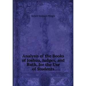  Analysis of the Books of Joshua, Judges, and Ruth, for the 
