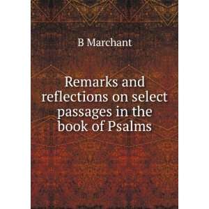   on select passages in the book of Psalms B Marchant Books
