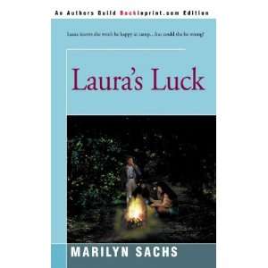  Lauras Luck[ LAURAS LUCK ] by Sachs, Marilyn (Author 