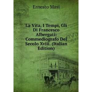  Commediografo Del Secolo Xviii. (Italian Edition) Ernesto Masi Books