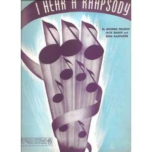  Sheet Music I Hear A Rhapsody George Fragos 31: Everything 