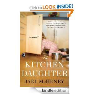 The Kitchen Daughter Jael McHenry  Kindle Store