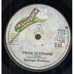   STRONG 7 INCH (7 VINYL 45) UK ELEKTRA 1978: SPRINGER BROTHERS: Music