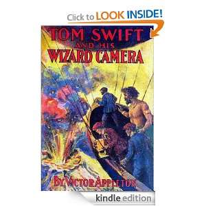Tom Swift and His Wizard Camera (Annotated) (The Tom Swift Series 