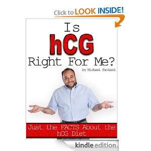 Is hCG Right For Me?: Michael Packard:  Kindle Store