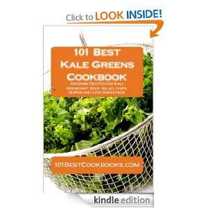    Awesome Recipes for Kale Breakfast, Soup, Salad, Chips, Supper 