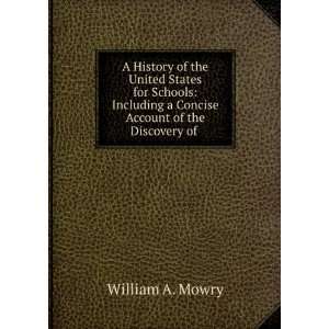   of the Discovery of . Arthur May Mowry William Augustus Mowry Books