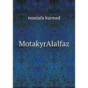  MotakyrAlalfaz mustafa kurmed Books