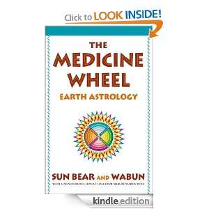 The Medicine Wheel: Sun Bear, Wabun Wind:  Kindle Store