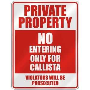   NO ENTERING ONLY FOR CALLISTA  PARKING SIGN: Home Improvement