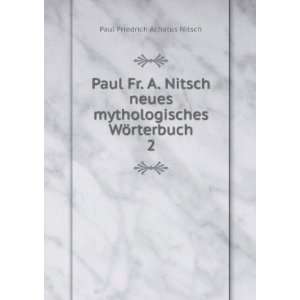   WÃ¶rterbuch. 2: Paul Friedrich Achatus Nitsch:  Books