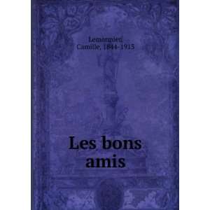  Les bons amis Camille, 1844 1913 Lemonnier Books