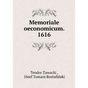   . 1616 JÃ³zef Tomasz RostafiÅski Teodor Zawacki  Books