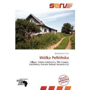  Wólka Pekiska (9786138546146) Oscar Sundara Books
