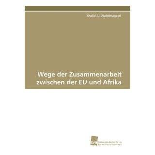 Wege der Zusammenarbeit zwischen der EU und Afrika (German Edition) by 
