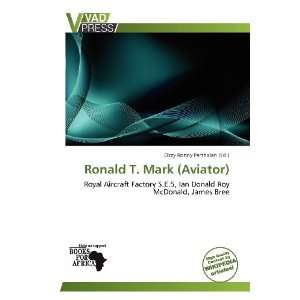   Ronald T. Mark (Aviator) (9786139321360) Ozzy Ronny Parthalan Books