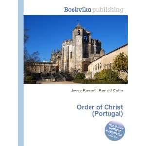  Order of Christ (Portugal): Ronald Cohn Jesse Russell 