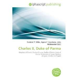  Charles II, Duke of Parma (9786133963306) Books
