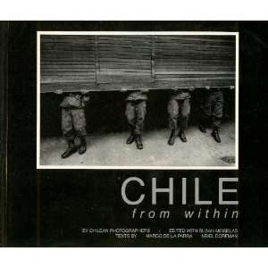    Chile From Within Marco De La Parra and Ariel Dorfman Books
