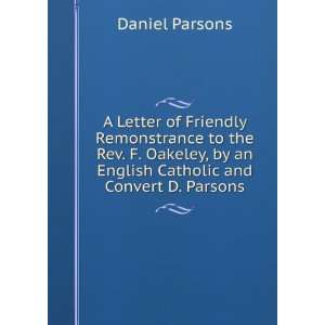   by an English Catholic and Convert D. Parsons.: Daniel Parsons: Books